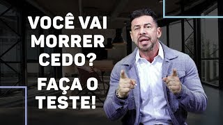 Você vai morrer cedo Faça o teste  Luiz Fernando Garcia [upl. by Asillam]