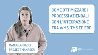 Come Ottimizzare i processi aziendali con lintegrazione tra WMS TMS ed ERP  IML di Gep [upl. by Iy]