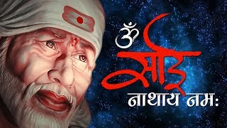 Om Sai Nathay Namah  ॐ साईं नाथाय नमः   Non Stop Shri Sai Mantra  Sai Bhakti [upl. by Watts983]