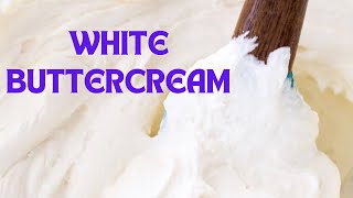 How To Make White Buttercream Icing Best White Buttercream Recipe For Cake Frosting and Decoration [upl. by Ano]