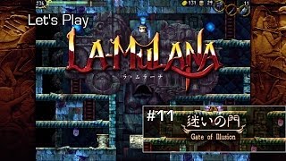 Lets Play LaMulana ep11 Gate of Illusion [upl. by Lledyl705]