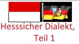 Hessischer Dialekt Teil 1 [upl. by Tanney]