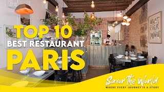 Paris France Dining in Elegance  Top 10 Restaurants 2023 [upl. by Aerdnac538]