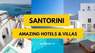 TOP 10 Amazing Hotels amp Villas in Santorini Greece [upl. by Abramo705]