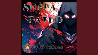 Suppa FaTed [upl. by Akemahs976]