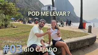 GIO CAJADO  O PODSIM TEMP 2 03 [upl. by Erdnoed867]