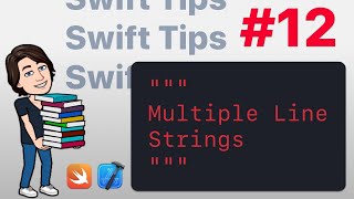 Swift Tips 12 – Multiple Line Strings [upl. by Nikki]