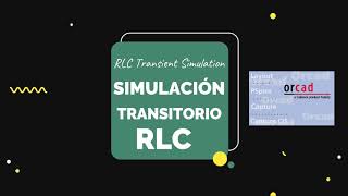 Simulación de un Circuito Transitorio en ORCAD desde Cero  Transient Circuit Simulation in ORCAD [upl. by Modla]