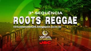 Roots Reggae  3ª Sequência [upl. by Ching106]