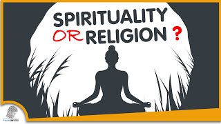 Spirituality VS Religion 5 Things You Should Know [upl. by Okier782]