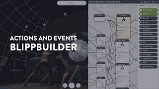 Actions and Events within Blippbuilder [upl. by Evot31]