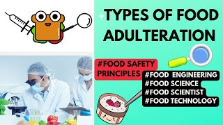 Types of Food Adulteration  Food Safety Principles  FoodTech Journey  Food Science [upl. by Erida]