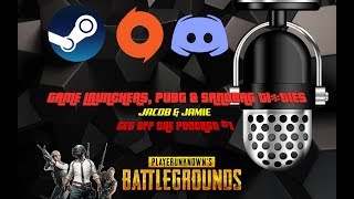 JACOB amp JAMIE GET OFF THE PODCAST 1 Game launchers PUBG and sandbag tities [upl. by Luaped]