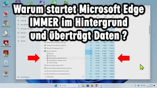 Heimliche Überwachung durch Microsoft Edge im Hintergrund [upl. by Selima]