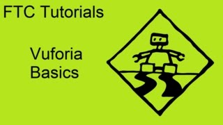 FTC Tutorials Vuforia Basics [upl. by Onfre569]