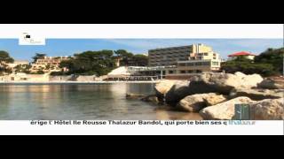 Thalazur Bandol Thalassothérapie Côte dAzurmp4 [upl. by Limann]