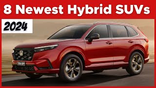 Meet The 8 Newest Hybrid SUVs In 2024 [upl. by Aseela]