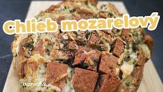 Chlieb s mozzarellou videorecept [upl. by Irisa]