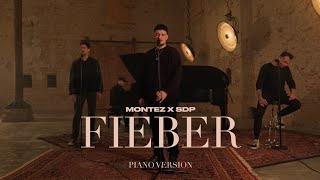 Montez x SDP  Fieber – Piano Version prod by Aside Official Video [upl. by Yecats]