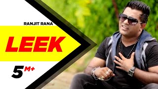 Leek  Ranjit Rana  Full Official Music Video [upl. by Peder]