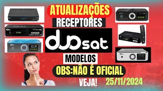 ATUALIZAÇÕES RECEPTORES DUOSAT EM 25 DE NOVEMBRO 2024 [upl. by Erina]