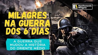 Milagres na guerra dos 6 dias  Documentário [upl. by Losiram993]