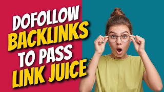 Dofollow Backlinks Site List  Link Juice  Dofollow Backlinks Kaise Banaye [upl. by Aesoh679]