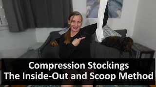 Compression Stocking  The Inside Out and Scoop Methods [upl. by Annoed]