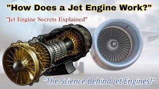 quotHow Jet Engines Work The Science of Propulsion Unraveledquot technology science jet jetengine [upl. by Htevi]