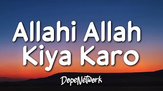 Maher Zain  Allahi Allah Kiya Karo feat Irfan MakkiLyrics [upl. by Elbart90]