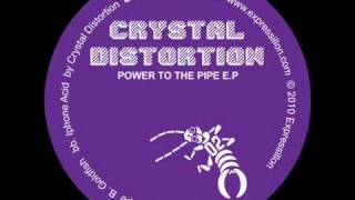 Crystal Distortion  Power to the Pipe [upl. by Linetta]