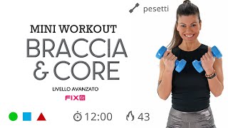 Braccia amp Core Allenamento Veloce Con Esercizi Per Braccia e Addominali [upl. by Elurd]