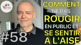 Comment ne pas rougir en public [upl. by Cirle]