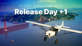 Release Day Plus 1  Part 1 of 2  Microsoft Flight Simulator 2024 [upl. by Rillis]