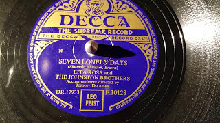 seven lonely days  lita rosa  and johnston brothers 78rpm [upl. by Oirobil921]