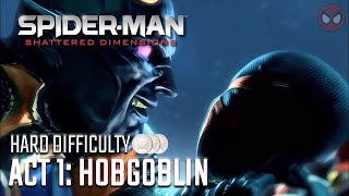 SpiderMan Shattered Dimensions ● Act 1 Hobgoblin 1080p60ᴴᴰ [upl. by Ruthie]