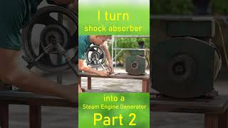 I turn shock absorber into a Steam Engine Generator part 2 shorts [upl. by Eladnek]