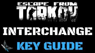 Interchange Schlüssel Guide  ESCAPE FROM TARKOV [upl. by Laehcor]