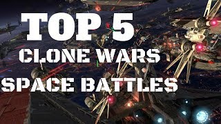 Top 5 Space Battles of the Clone Wars [upl. by Shiekh421]