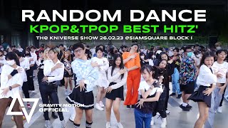 THE KNIVERSE SHOW  RANDOM DANCE KPOPampTPOP BEST HITZ SIAMSQUARE BLOCK I [upl. by Akkin]