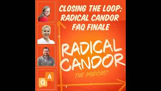 Radical Candor QampA Final FAQs 6  29 [upl. by Eibbob949]