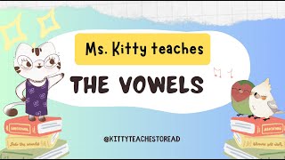 Ms Kitty teaches The vowels [upl. by Ehcram]