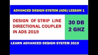 Design of Strip Line Directional Coupler 30dB in ADS Keysight  Lesson 1 [upl. by Harias145]