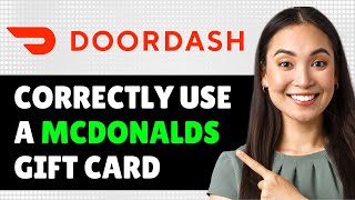 How To Correctly Use A Mcdonalds Gift Card On Doordash 2024 Step By Step Guide [upl. by Ettenuj]