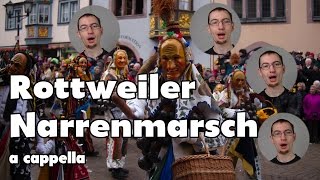 Rottweiler Narrenmarsch  A Cappella Multitrack [upl. by Iknarf583]