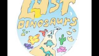 Last Dinosaurs quotHonoluluquot [upl. by Youngman]