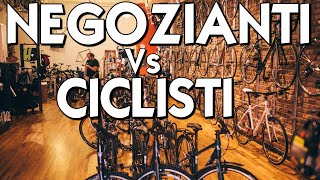 Negozianti di Bici Vs Ciclisti [upl. by Mcmullan]