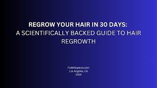 REGROW YOUR HAIR IN 30 DAYS A SCIENTIFICALLY BACKED GUIDE TO HAIR REGROWTH [upl. by Goober]