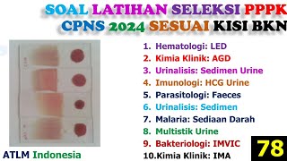 Soal Latihan SKB PPPK CPNS 2024 Kisi BKN Pranata Lab Kesehatan D3 D4 TLM Bag78 [upl. by Anaib]