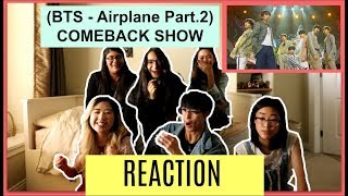 BTS 방탄소년단  AIRPLANE Part 2  BTS COMEBACK SHOW  Snatch Fangirls MASSIVE LOUD GROUP REACTION [upl. by Rothmuller]